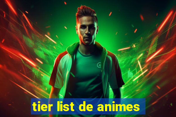 tier list de animes